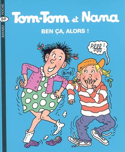 Ben ca, alors !