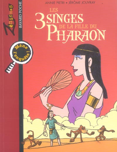 3 singes de la fille du pharaon (les)