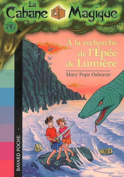 La cabane magique, tome 26 - a la recherche de l'epee de lumiere