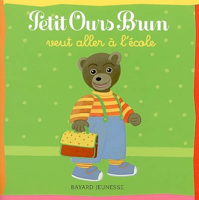 Petit ours brun va a l'ecole