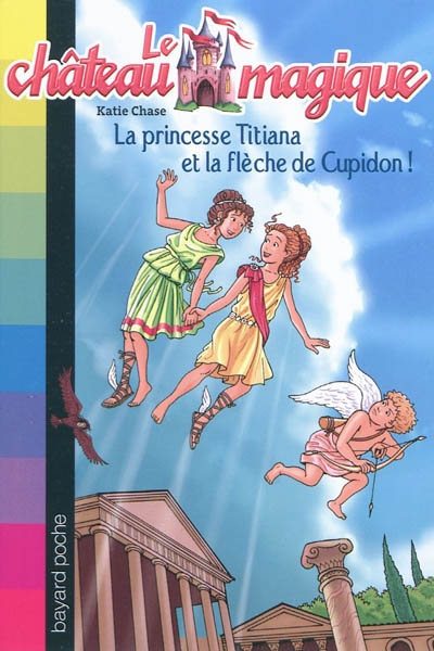 La princesse titiana et la fleche de cupidon !