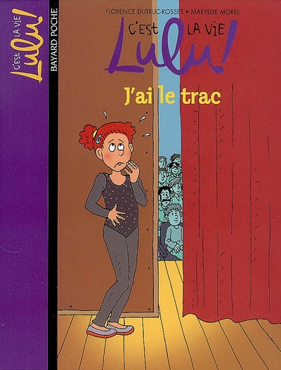 C'est la vie lulu, tome 13 - j'ai le trac