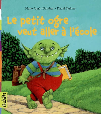 Le petit ogre veut aller a l'ecole