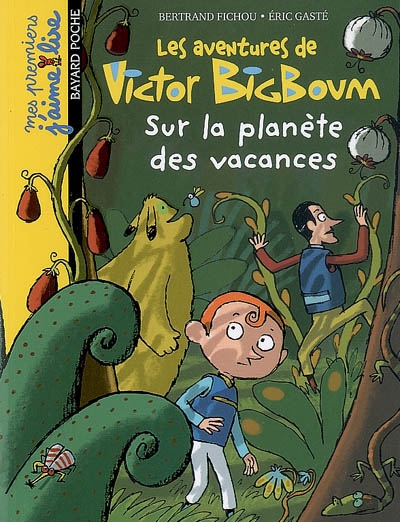 Les aventures de victor bigboum : sur la planete des vacances