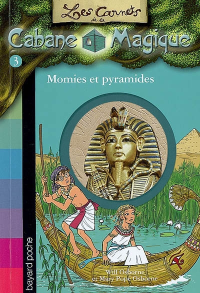 Les carnets de la cabane magique, tome 03 - momies et pyramides