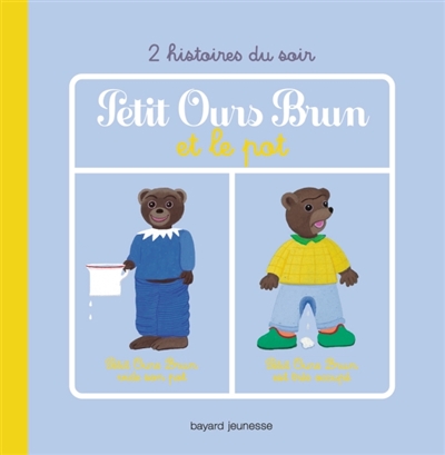 Petit ours brun et le pot - 2 histoires