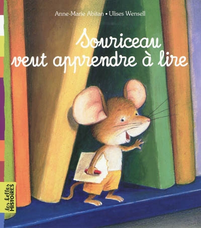 Souriceau veut apprendre a lire