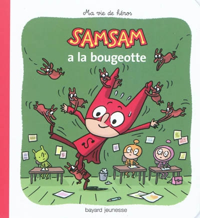Samsam - ma vie de heros, tome 04 - samsam a la bougeotte