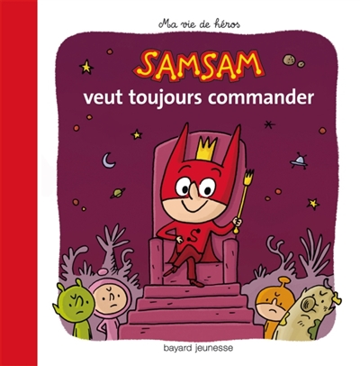 Samsam veut toujours commander