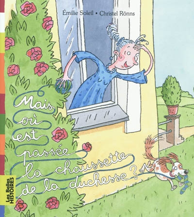 Mais ou est passee la chaussette de la duchesse?