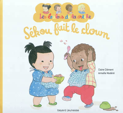 Sekou fait le clown - les loulous de la creche - t2