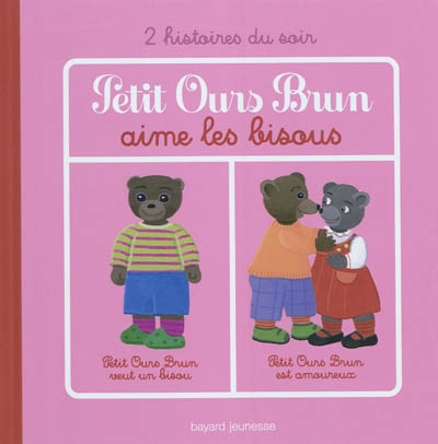 Petit ours brun aime les bisous