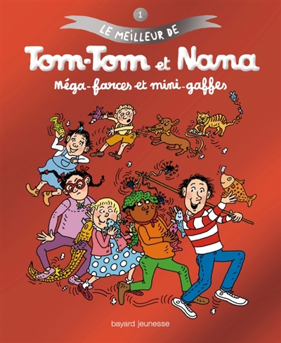 Mega-farces et mini-gaffes - le meilleur de tom-tom et nana