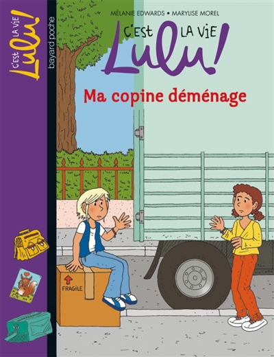C'est la vie lulu, tome 24 - ma copine demenage