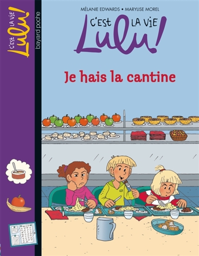 C'est la vie lulu, tome 26 - je fais la cantine