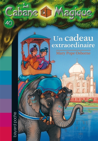 La cabane magique, tome 40 - un cadeau extraordinaire