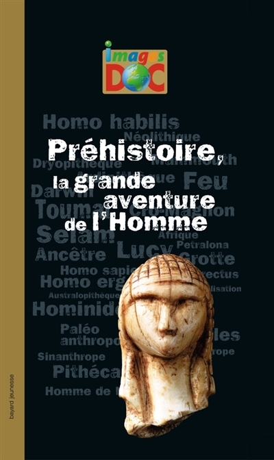 Prehistoire, la grande aventure de l'homme