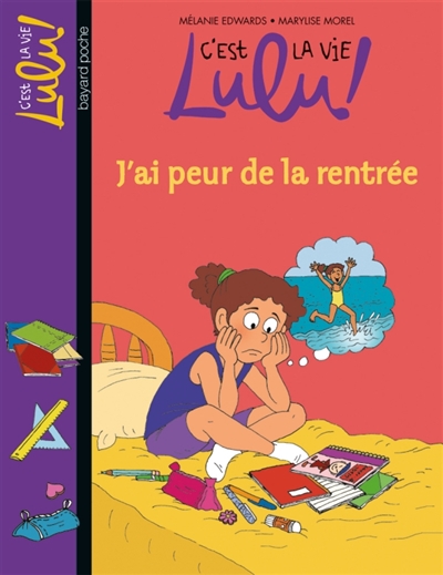 C'est la vie lulu, tome 27 - j'ai peur de la rentree