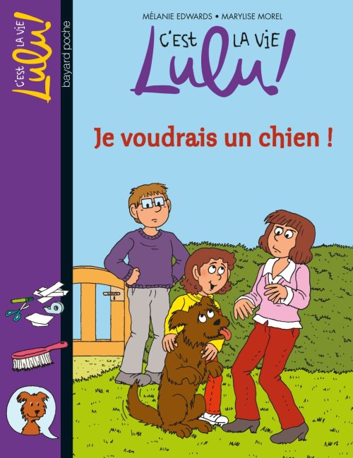 C'est la vie lulu, tome 28 - je voudrais un chien !