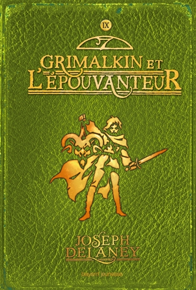 L'epouvanteur, tome 09 - grimalkin et l'epouvanteur