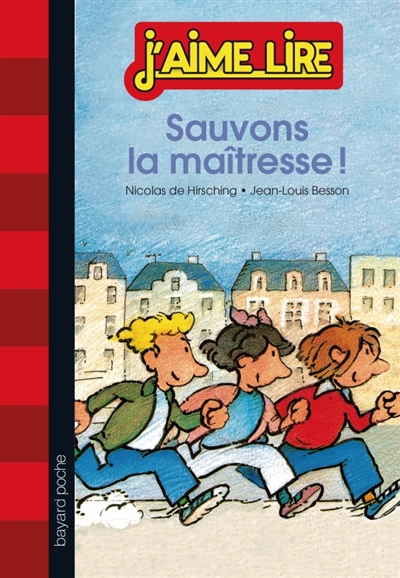Sauvons la maitresse !