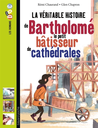 La veritable histoire de bartholome, batisseur de cathedrales
