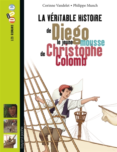 La veritable histoire de diego, le jeune mousse de christophe colomb