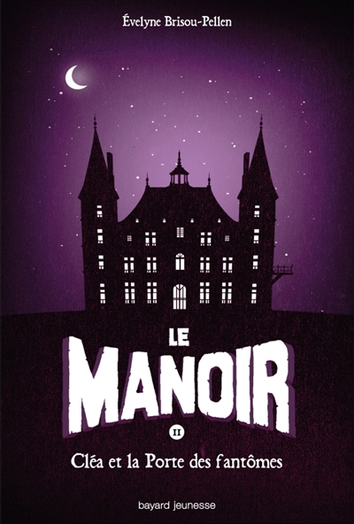 Ne plus commander le manoir saison 1, tome 02