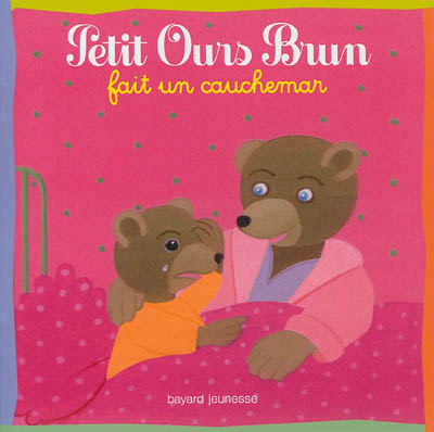 Petit ours brun fait un cauchemar