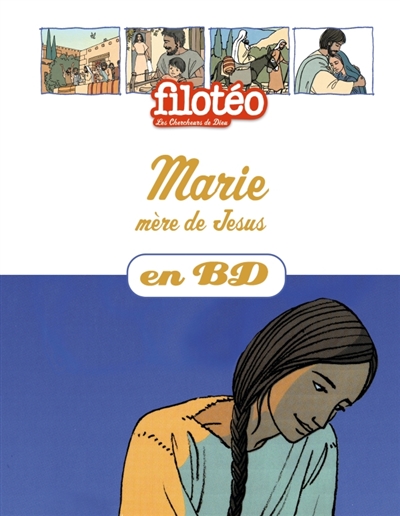 Marie, mere de jesus, en bd - chercheurs de dieu (reedition)
