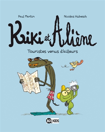 Kiki et aliene, tome 01 - touristes venus d'ailleurs