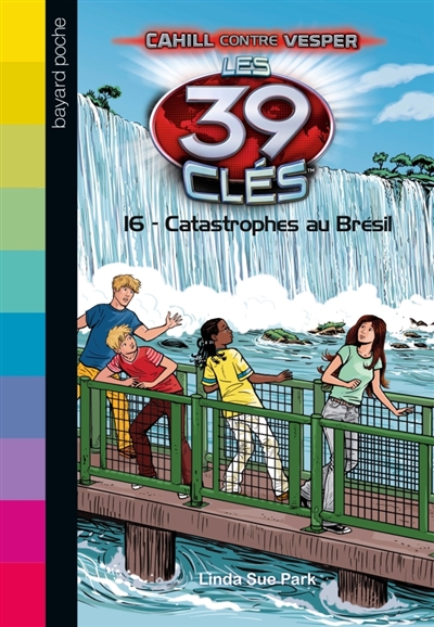 Les 39 cles - cahill contre vesper, tome 06 - catastrophe au bresil