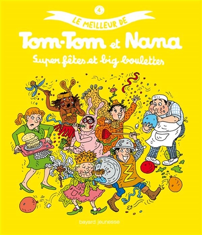 Le meilleur de tom-tom et nana, tome 04 - super fetes et big boulettes