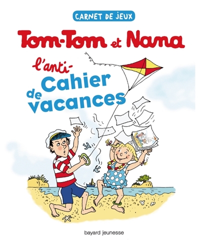 Tom-tom et nana anti-cahier de vacances