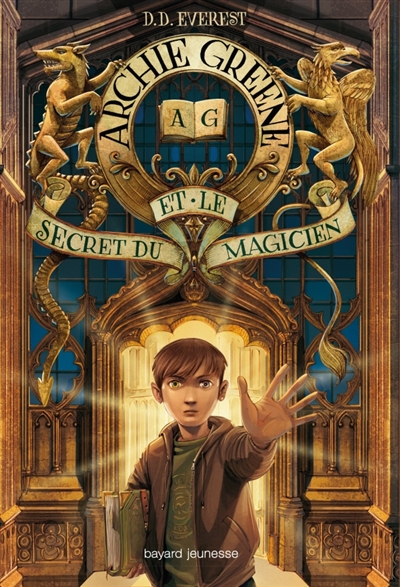 Archie greene, tome 01 - archie greene et le secret du magicien