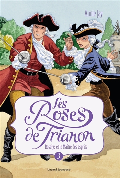 Les roses de trianon t3, roselys et le maitre des esprits