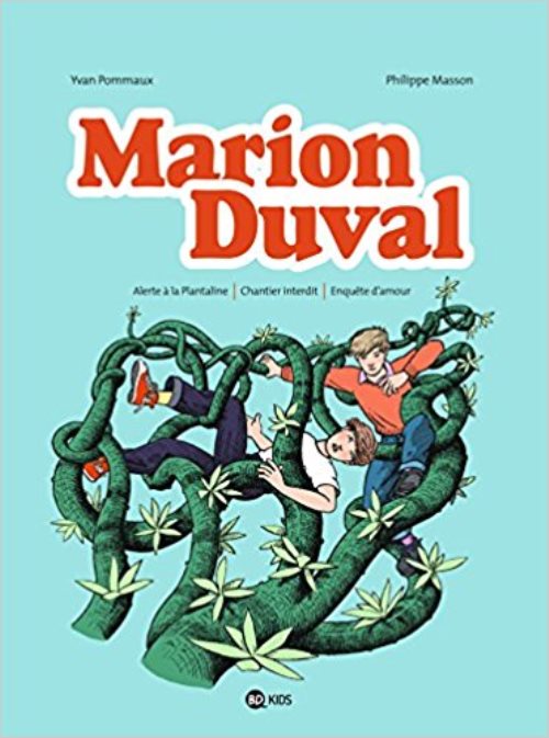 Marion duval integrale, tome 05 - alerte a la plantaline - chantier interdit - enquete d'amour