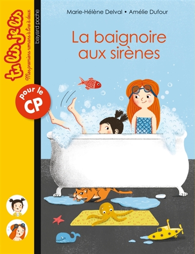 Les fabuleux voyages de ninon et lila, tome 01 - la baignoire aux sirenes - tu lis, je lis n 17