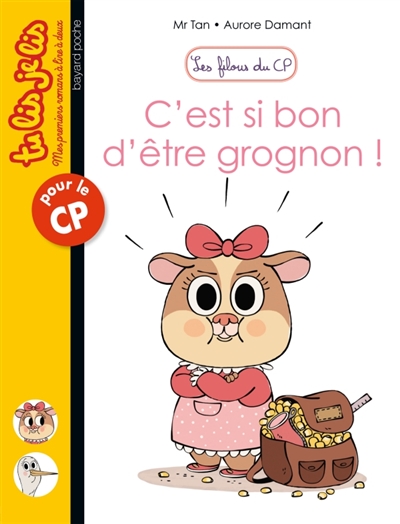 Les filous du cp, tome 16 - c'est si bon d'etre grognon !