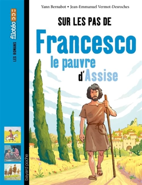Sur les pas de francesco, le pauvre d'assise
