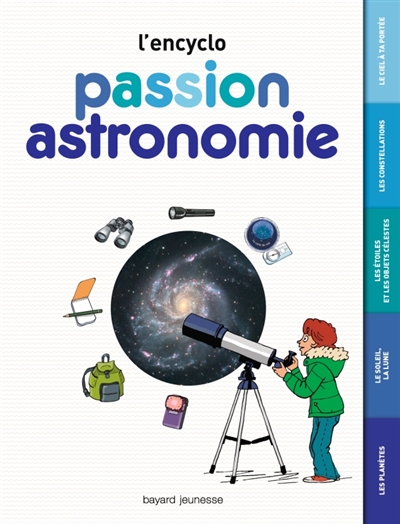 Passion astronomie - l'encyclo - l'encyclo junior