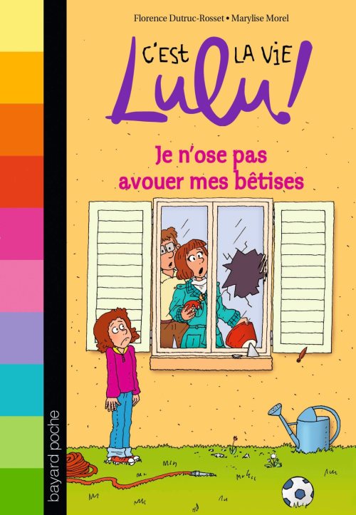 C'est la vie lulu, tome 08 - je n'ose pas avouer mes betises
