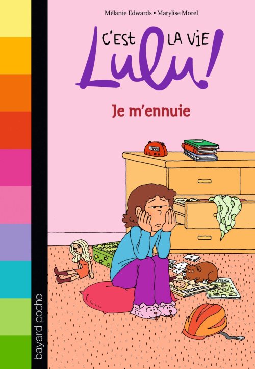 C'est la vie lulu, tome 31 - je m'ennuie