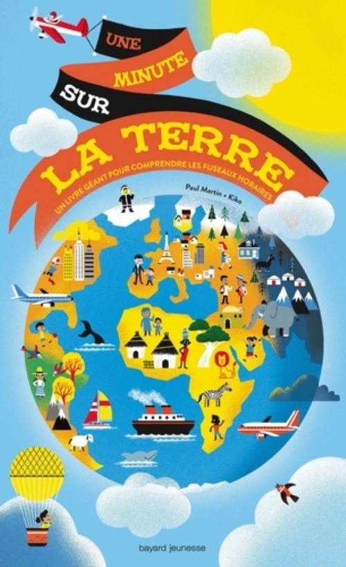 Une minute sur la terre - un livre poster pour comprendre les fuseaux horaires