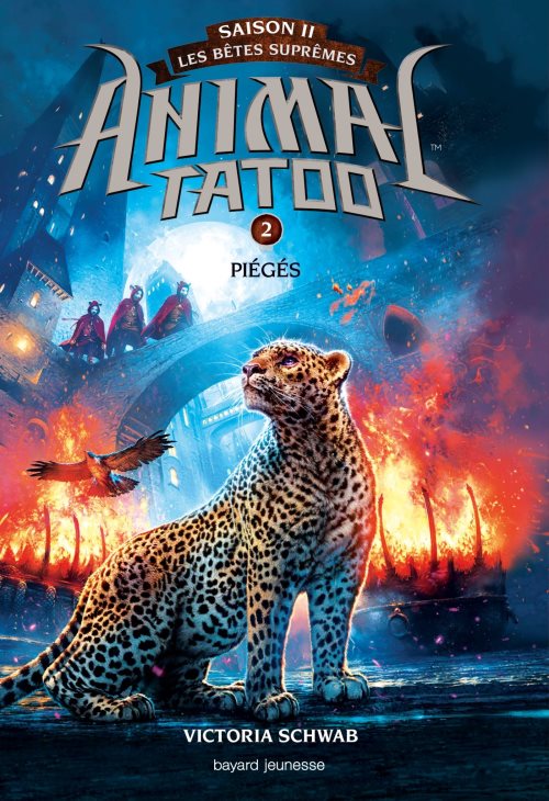 Animal tatoo saison 2 - les betes supremes, tome 02 - pieges
