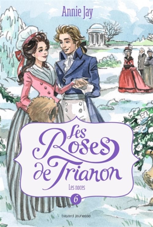 Les roses de trianon, tome 06 - les noces