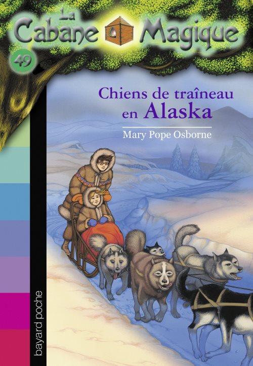 La cabane magique, tome 49 - chiens de traineau en alaska