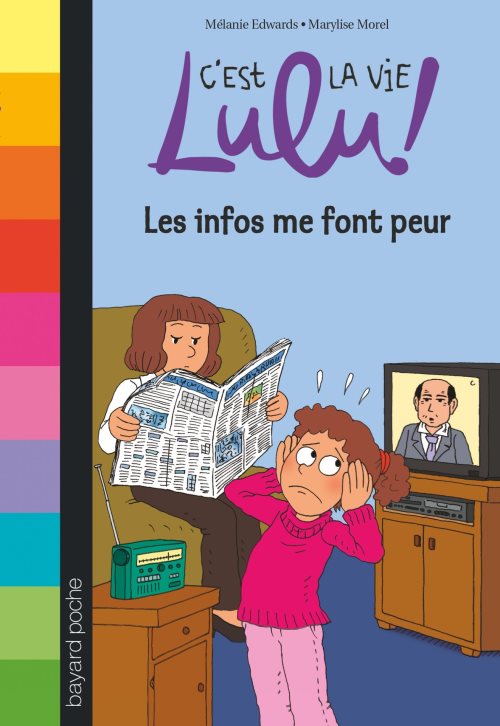C'est la vie lulu, tome 22 - les infos me font peur