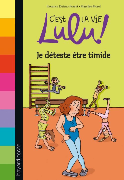 C'est la vie lulu, tome 02 - je deteste etre timide