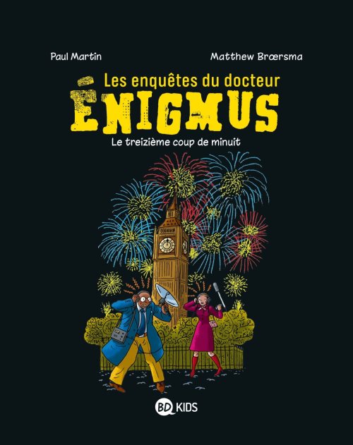 Les enquetes du docteur enigmus, tome 03 - le treizieme coup de minuit
